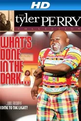 What's Done in the Dark постер
