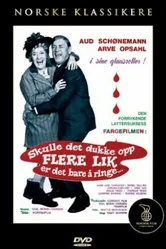 Skulle det dukke opp flere lik er det bare å ringe..... постер