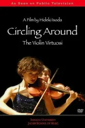 Circling Around: The Violin Virtuosi постер