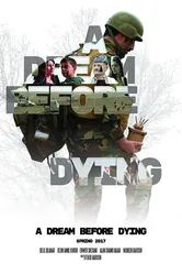 A Dream Before Dying постер