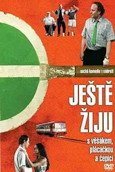 Jeste ziju s vesákem, plácackou a cepicí постер