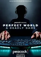 Perfect World: A Deadly Game постер
