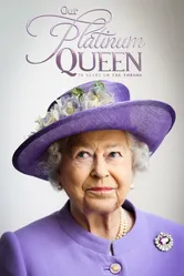 Our Platinum Queen: 70 Years on the Throne постер