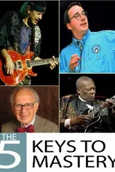 The 5 Keys to Mastery постер