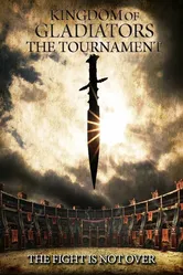 Kingdom of Gladiators: The Tournament постер