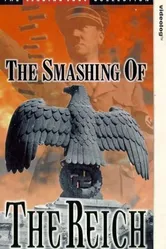The Smashing of the Reich постер