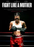 Fight Like A Mother постер