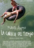 Fuente Álamo, la caricia del tiempo постер