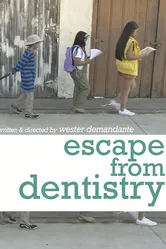 Escape from Dentistry постер