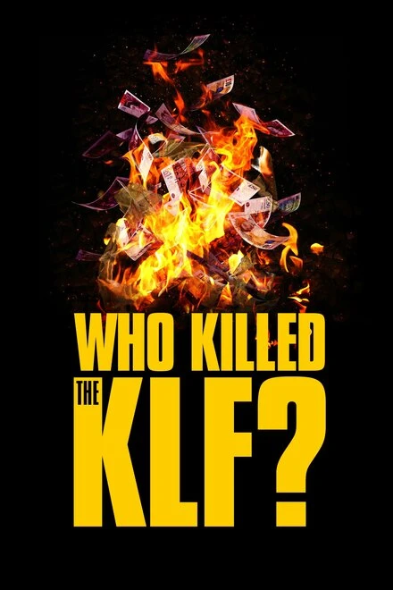 Постер Кто убил The KLF? 2021