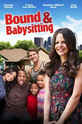 Bound & Babysitting постер