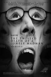 The Twisted Death of a Lonely Madman постер