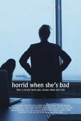 Horrid When She's Bad постер