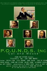 P.O.U.N.D.S. Inc.: Cat and Mouse постер