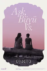 Aşk, Büyü vs постер