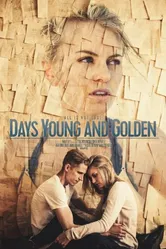 Days Young and Golden постер