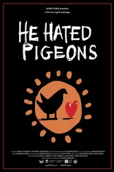 He Hated Pigeons постер