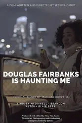 Douglas Fairbanks is Haunting Me постер