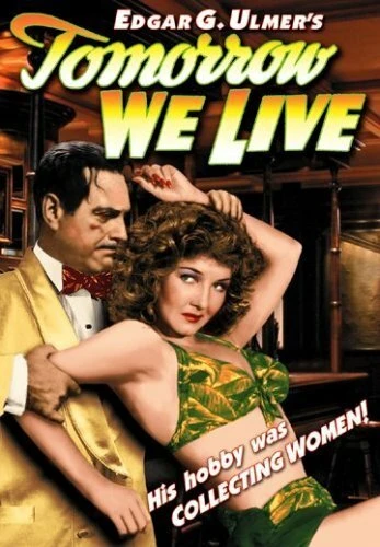 Постер Tomorrow We Live 1942