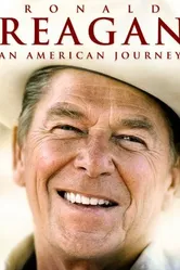 Ronald Reagan: An American Journey постер