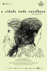 A Cidade onde Envelheço постер