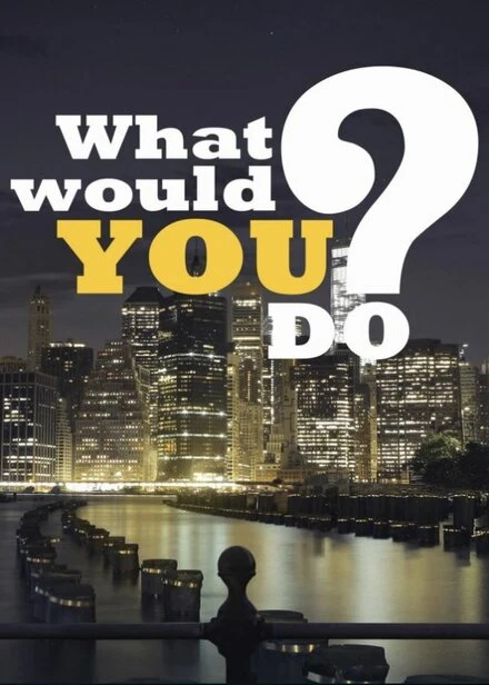Постер Primetime: What Would You Do?