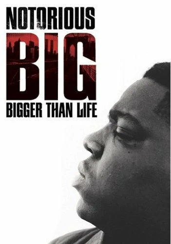 Постер Notorious B.I.G. Bigger Than Life