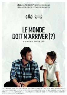 Постер Le monde doit m'arriver?