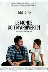 Le monde doit m'arriver? постер