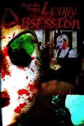 Lethal Obsession 2010 постер