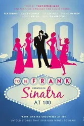 To Be Frank, Sinatra at 100 постер