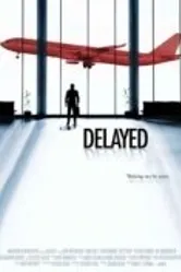 Delayed 2009 постер