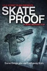Skate Proof постер