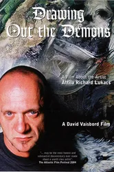 Изгоняя демонов. Фильм о художнике Атиле Ричарде Лукасе 2004 постер