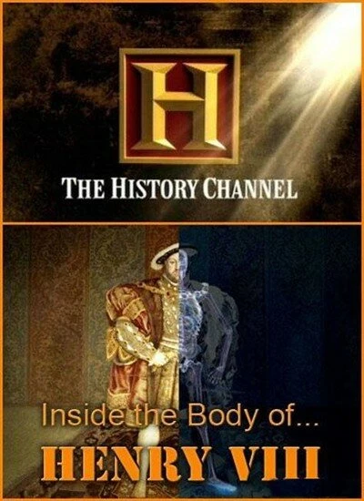 Постер History Channel. Тело Генриха VIII 2009
