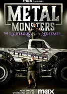 Металлические монстры: Праведный спаситель постер
