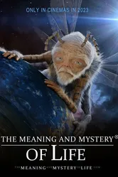 The Meaning and Mystery of Life постер