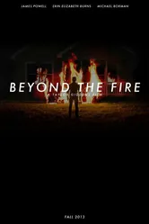 Beyond the Fire постер