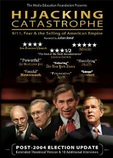 Постер Hijacking Catastrophe: 9/11, Fear & the Selling of American Empire