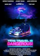 Time Travel Is Dangerous постер