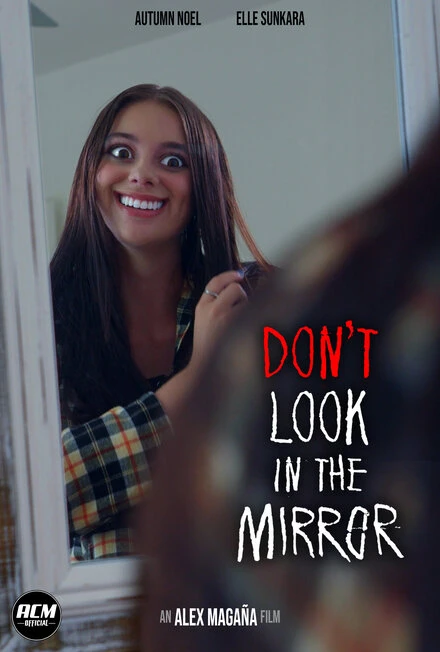 Постер Don't Look in the Mirror 2022
