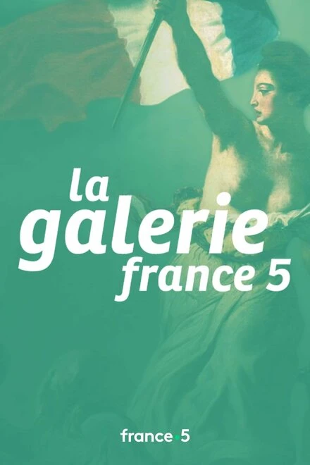 Постер La galerie France 5