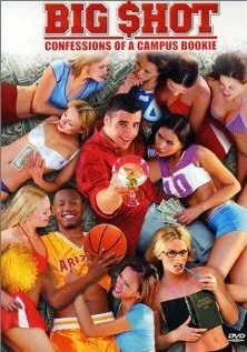 Постер Big Shot: Confessions of a Campus Bookie