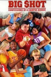 Big Shot: Confessions of a Campus Bookie постер