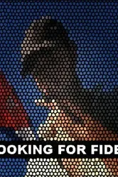 Looking for Fidel постер