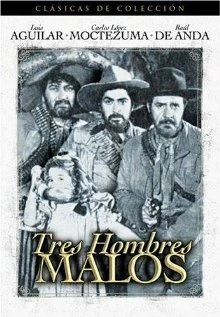 Постер Tres hombres malos