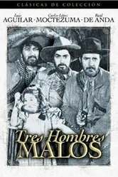 Tres hombres malos постер