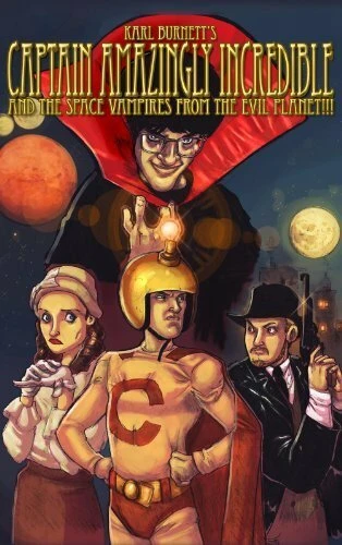 Постер Captain Amazingly Incredible and the Space Vampires from the Evil Planet!!!