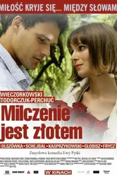 Молчание – золото 2010 постер