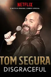 Tom Segura: Disgraceful постер